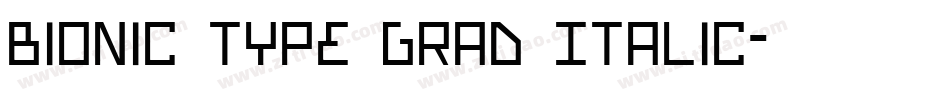 Bionic Type Grad Italic字体转换